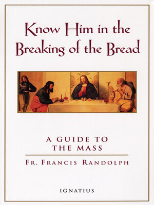 cover image of Know Him in the Breaking of the Bread